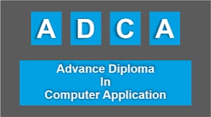 ADVANCE DIPLOMA IN COMPUTER APPLICATION